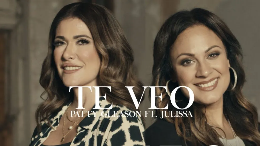 «Te Veo» un poderoso clamor de fe de Patty Gleason y Julissa